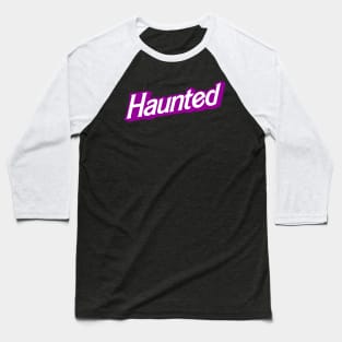 Haunted (purple) Baseball T-Shirt